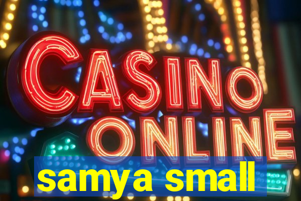 samya small